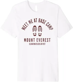 Meet Me At Base Camp Mount Everest Mountain Climbing Boots Premium T-Shirt