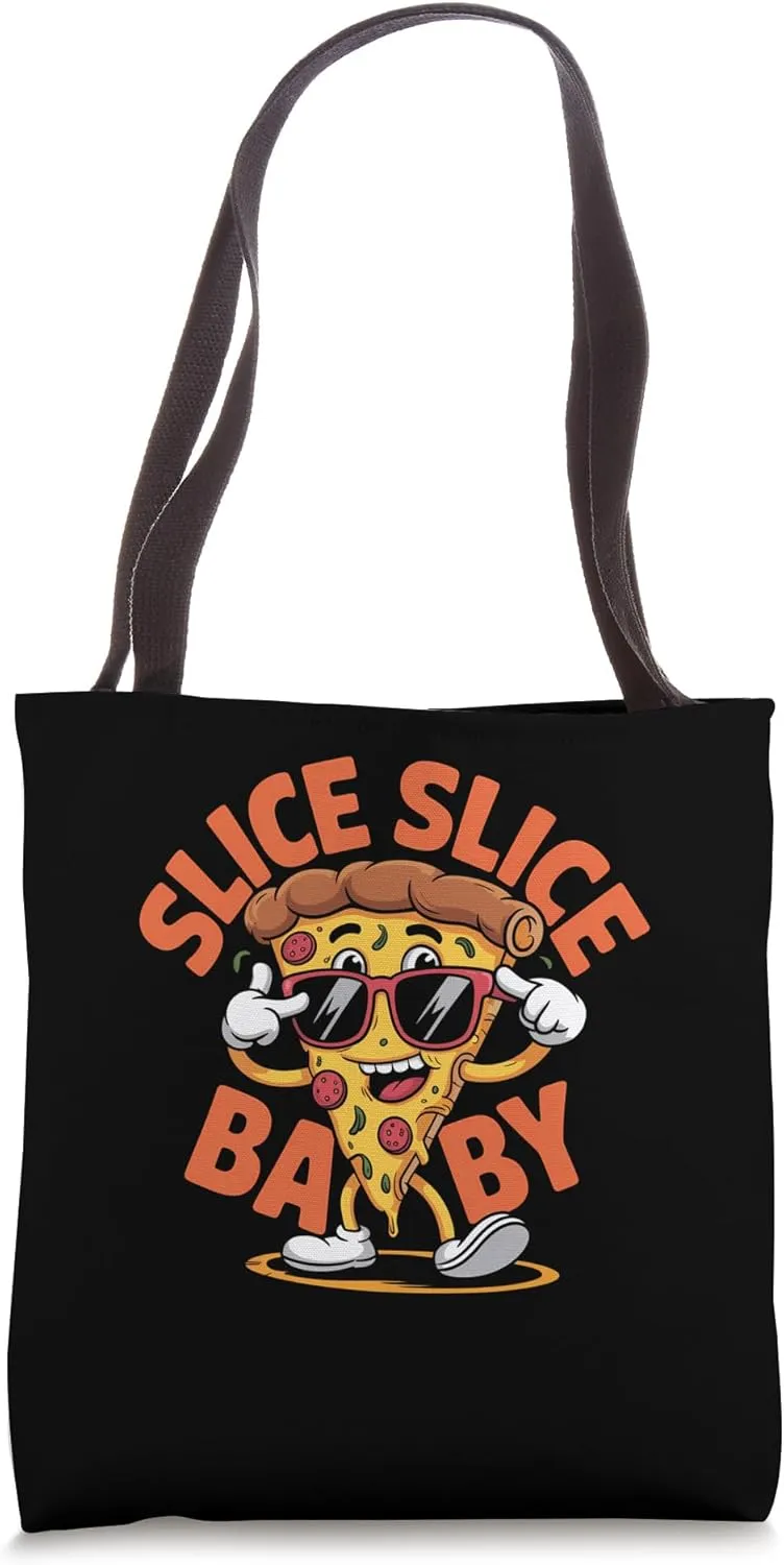 Slice Slice Baby Funny Pizza Meme Tote Bag