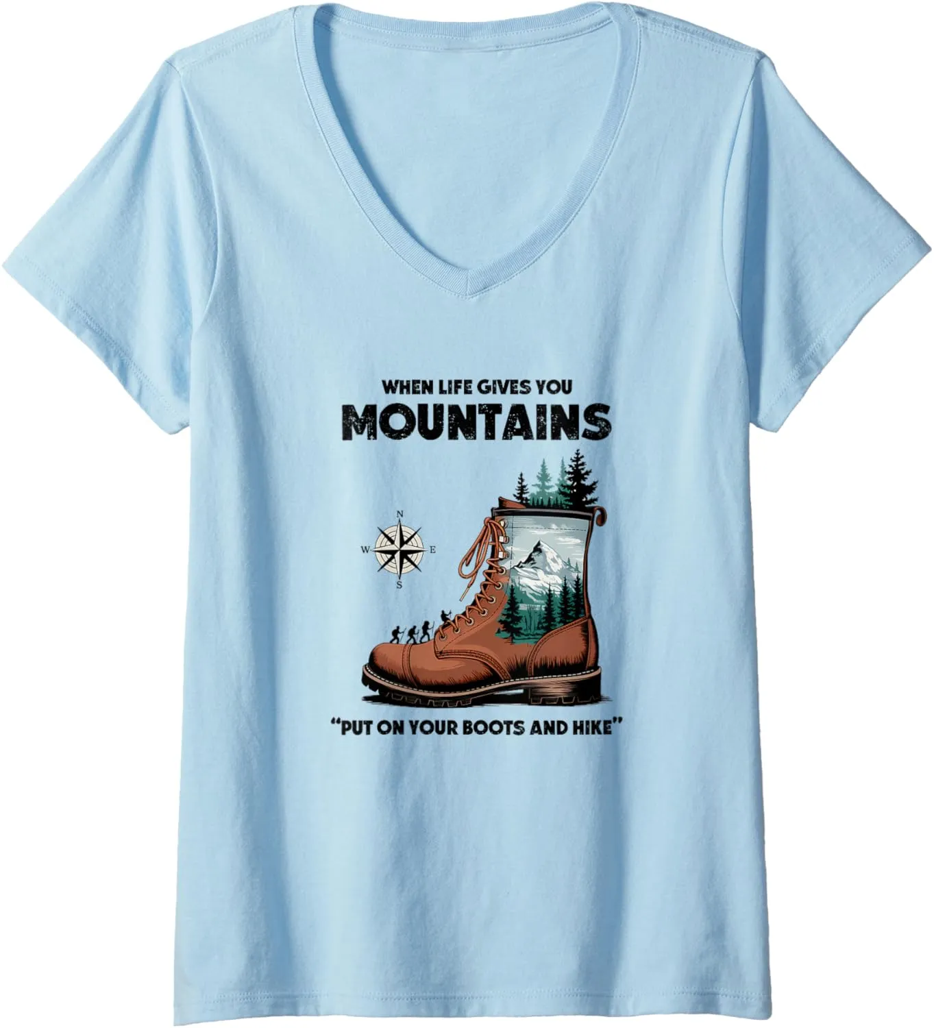 Womens When Life Gives You Mountains, Put On Your Boots and Hike V-Neck T-Shirt